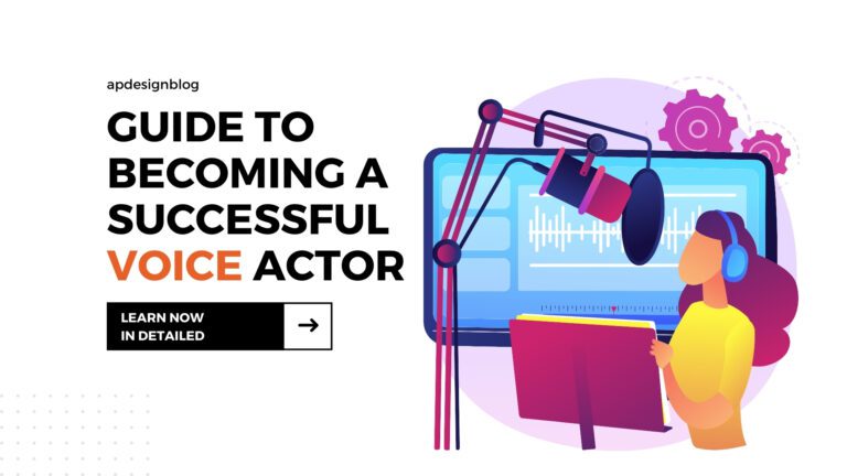 An All Inclusive Guide to Becoming a Successful Voice Actor