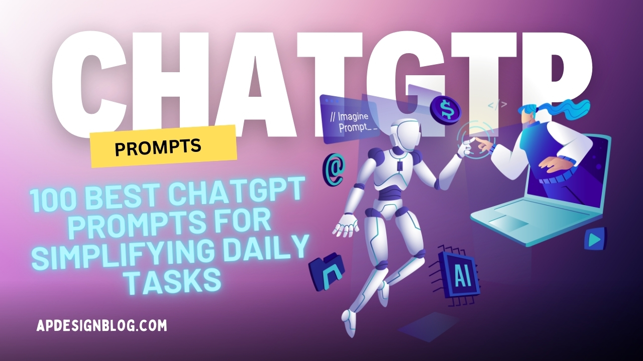 100 Best ChatGPT Prompts for Simplifying Daily Tasks