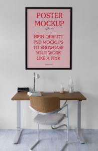 Hanging Poster Above The Desk PSD Mockup